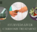 Ayurveda Liver Cirrhosis Treatment - Nirmal Ayurved & Panchkarm Clinic